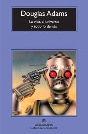 22968-VIDA EL UNIVERSO Y TODO LO DEMAS, LA