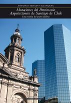 23104-MUTACIONES DEL PATRIMONIO ARQUITECTONICO DE SANTIAGO DE CHILE