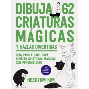 22909-DIBUJA 62 CRIATURAS MAGICAS Y HAZLAS DIVERTIDAS