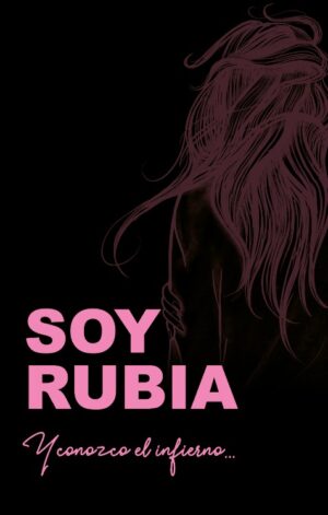 16979-SOY RUBIA Y CONOZCO EL INFIERNO