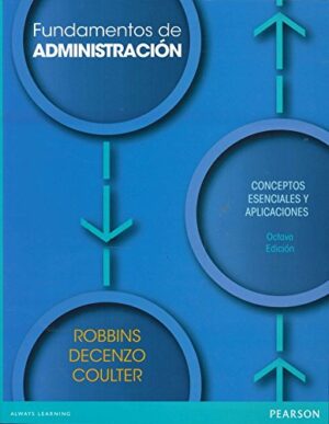 24011-FUNDAMENTOS DE ADMINISTRACION / CONCEPTOS ESENCIALES Y APLICACIONES