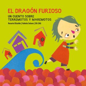 16828-DRAGON FURIOSO, EL : UN CUENTO SOBRE TERREMOTOS Y MAREMOTOS