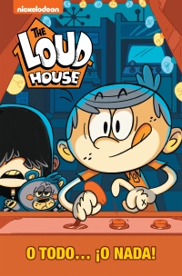 15005-O TODO O NADA THE LOUD HOUSE 6