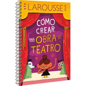 28308-COMO CREAR UNA OBRA DE TEATRO