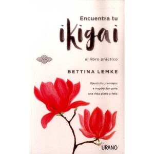 28401-ENCUENTRA TU IKIGAI EL LIBRO PRACTICO
