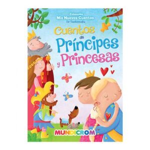 17146-CUENTOS DE PRINCIPES Y PRINCESAS / MIS NUEVOS CUENTOS