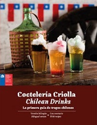 30017-COCTELERIA CRIOLLA : CHILEAN DRINKS