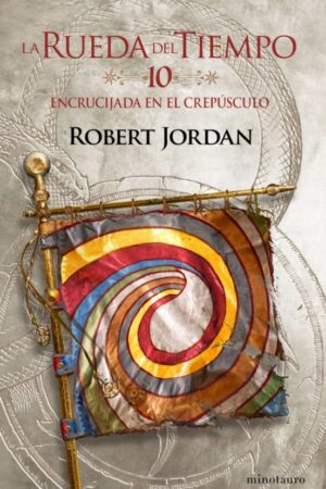 27492-RUEDA DEL TIEMPO 10, LA : ENCRUCIJADA EN EL