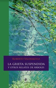 19532-GRIETA SUSPENDIDA Y OTROS RELATOS DE ARBOLES