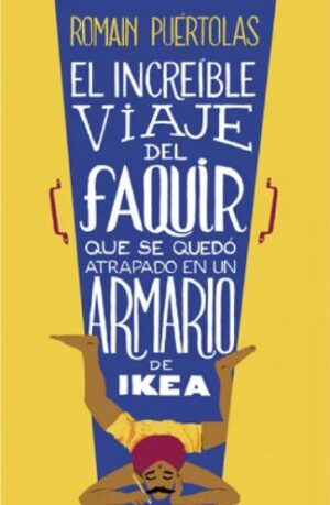 30421-INCREIBLE VIAJE DEL FAQUIR QUE SE QUEDO ATRAPADO EN UN ARMARIO DE IKEA