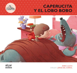 31852-CAPERUCITA Y EL LOBO BOBO