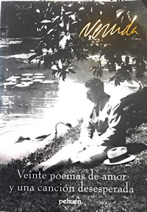 12394-VEINTE POEMAS DE AMOR Y UNA CANCION DESESPERADA