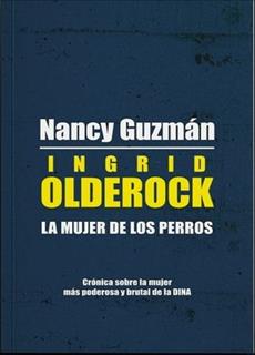 17969-INGRID OLDEROCK : LA MUJER DE LOS PERROS