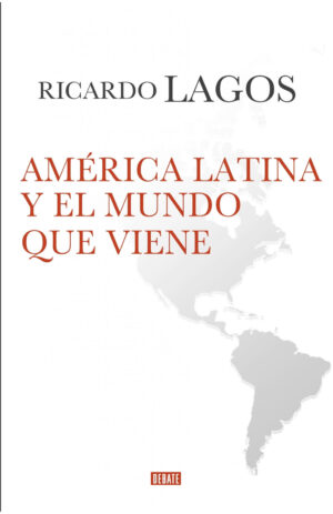 26868-AMERICA LATINA Y EL MUNDO QUE VIENE