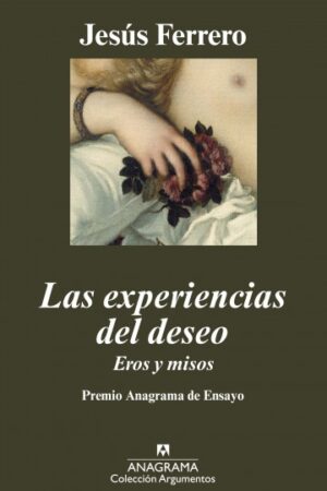 33284-EXPERIENCIAS DEL DESEO. EROS Y MISO, LAS