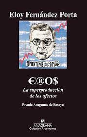 33115-EROS. LA SUPERPRODUCCION DE LOS AFECTOS
