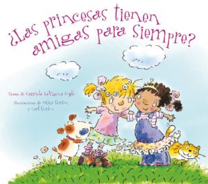 33992-PRINCESAS TIENEN AMIGAS PARA SIEMPRE, LA