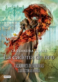 20754-CADENA DE ORO : CAZADORES DE SOMBRAS LAS ULTIMAS HORAS