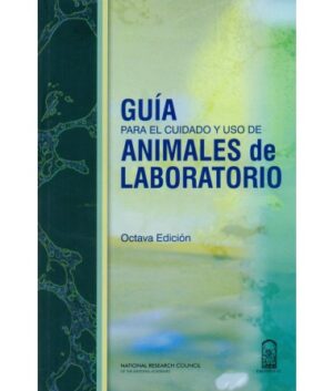 19932-GUIA PARA EL CUIDADO Y USO DE ANIMALES
