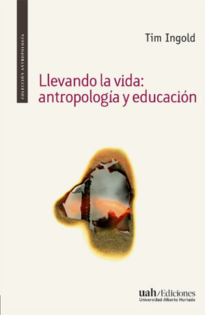 32420-LLEVANDO LA VIDA: ANTROPOLOGIA Y EDUCACION