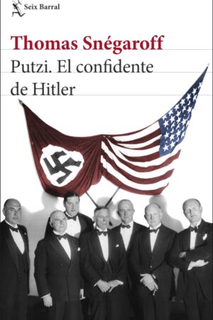 33018-PUTZI. EL CONFIDENTE DE HITLER