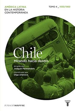 34202-CHILE MIRANDO HACIA DENTRO T.4 / 1930