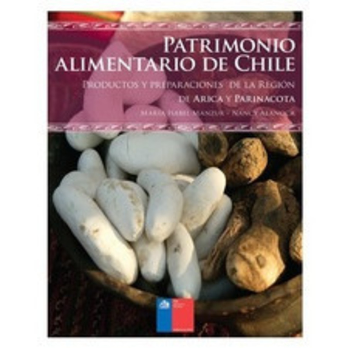 21733-PATRIMONIO ALIMENTARIO / ARICA Y PARINA