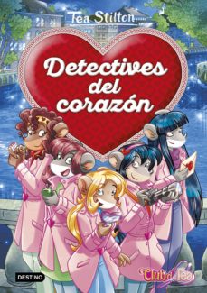 13071-TEA STILTON : DETECTIVES DEL CORAZON