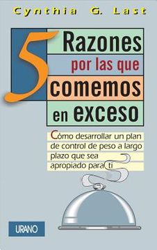 26540-5 RAZONES POR LAS QUE COMEMOS EN EX