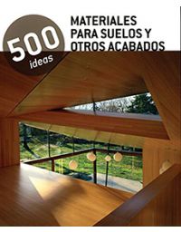 7721-500 IDEAS MATERIALES PARA SUELOS Y OTROS ACABADOS