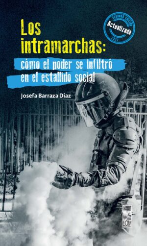 36216-INTRAMARCHAS, LOS: COMO EL PODER SE INFILTRO EN EL ESTALLIDO SOCIAL 2/ ED