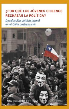 26314-POR QUE LOS JOVENES CHILENOS RECHAZAN LA POLITICA