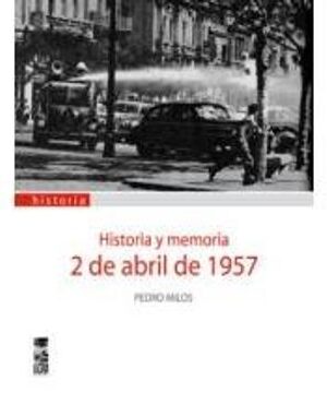 23119-2 DE ABRIL DE 1957 HISTORIA Y MEMORIA