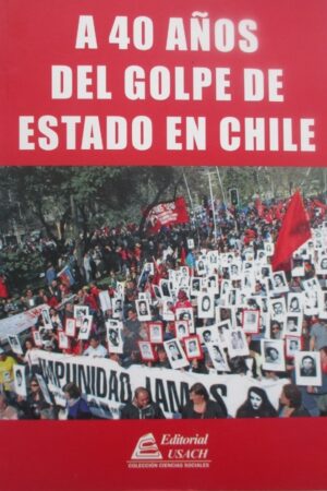 29925-A 40 AÑOS DEL GOLPE DE ESTADO EN CHILE