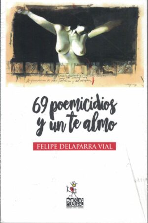 17950-69 POEMICIDIOS Y UN TE ALMO