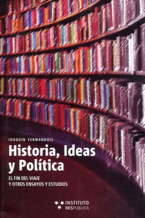 15214-HISTORIA IDEAS Y POLITICA