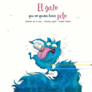 36411-GATO QUE NO QUERIA TENER PELO, EL
