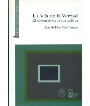 20353-VIA DE LA VERDAD, LA / EL DISCURSO D/L ...