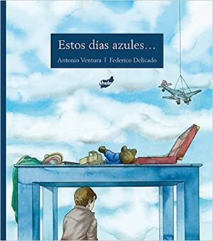 38262-ESTOS DIAS AZULES...