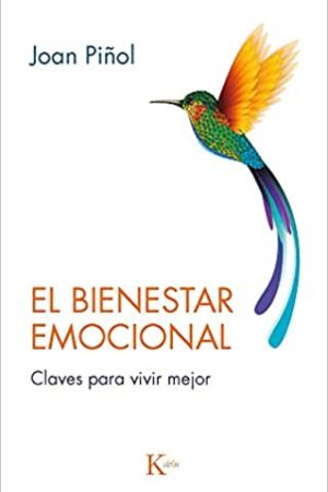 37932-BIENESTAR EMOCIONAL, EL: CLAVES PARA VIVIR MEJOR