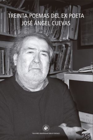 37971-TREINTA POEMAS DEL EX POETA JOSE ANGEL CUEVAS