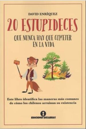 24993-20 ESTUPIDECES QUE NUNCA HAY QUE COMETER