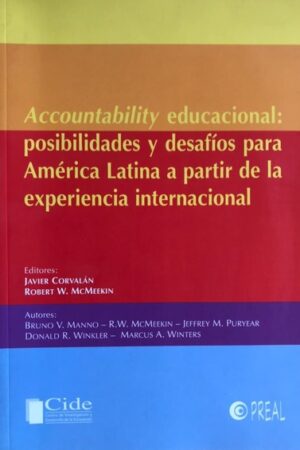 40400-ACCOUNTABILITY EDUCACIONAL POSIBILIDADES Y DESAFIOS PARA AMERICA LATINA A PARTIR DE LA EXPERIENCIA INTERNACIONAL