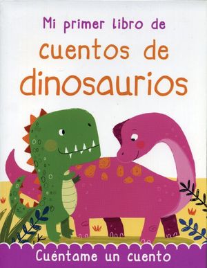 11540-MI PRIMER LIBRO DE CUENTOS DE DINOSAURIOS