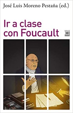 40124-IR A CLASE CON FOUCAULT