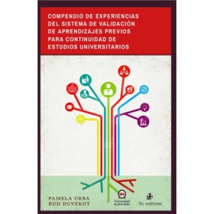 26676-COMPENDIO DE EXPERIENCIAS DEL SISTEMA DE VALIDACION DE APRENDIZAJES PREVIOS PARA CONTINUIDAD DE ESTUDIOS UNIVERSITARIOS