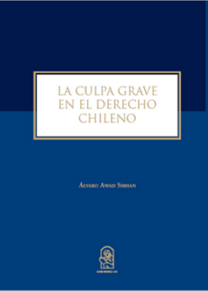 40788-CULPA GRAVE EN EL DERECHO CHILENO, LA