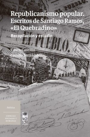 18216-REPUBLICANISMO POPULAR / ESCRITOS DE SANTIAGO RAMOS EL QUEBRADINO