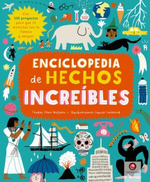 34509-ENCICLOPEDIA DE HECHOS INCREIBLES