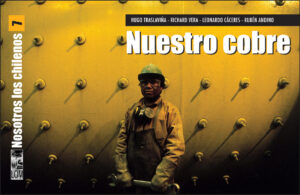 41716-NOSOTROS LOS CHILENOS N.7 / NUESTRO COBRE